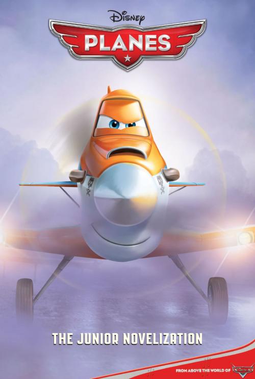 Cover of the book Planes Junior Novel by Disney Book Group, Disney Book Group