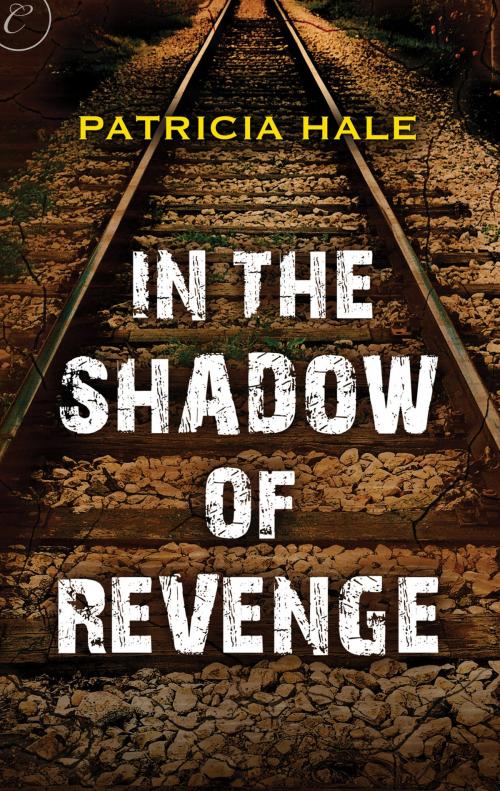 Cover of the book In the Shadow of Revenge by Patricia Hale, Carina Press