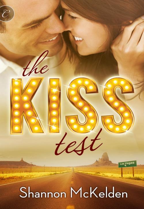 Cover of the book The Kiss Test by Shannon McKelden, Carina Press