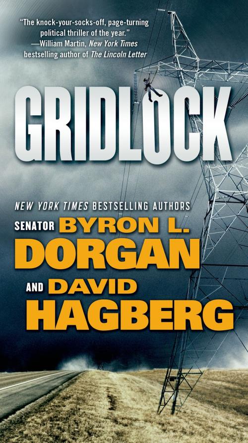 Cover of the book Gridlock by Byron L. Dorgan, David Hagberg, Tom Doherty Associates