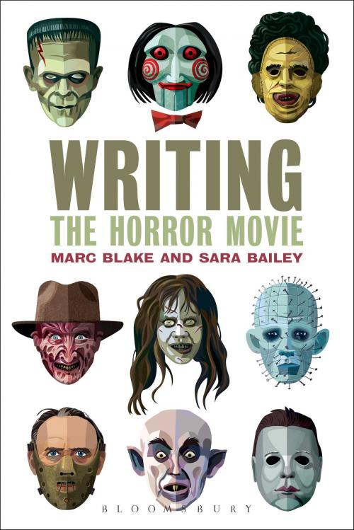 Cover of the book Writing the Horror Movie by Marc Blake, Sara Bailey, Bloomsbury Publishing