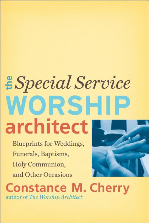 Cover of the book The Special Service Worship Architect by Constance M. Cherry, Baker Publishing Group