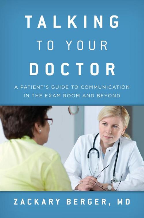Cover of the book Talking to Your Doctor by Zackary Berger, Rowman & Littlefield Publishers