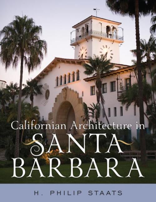 Cover of the book Californian Architecture in Santa Barbara by H. Philip Staats, Rowman & Littlefield Publishers