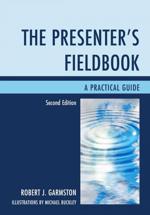 Cover of the book The Presenter's Fieldbook by Robert J. Garmston, Rowman & Littlefield Publishers