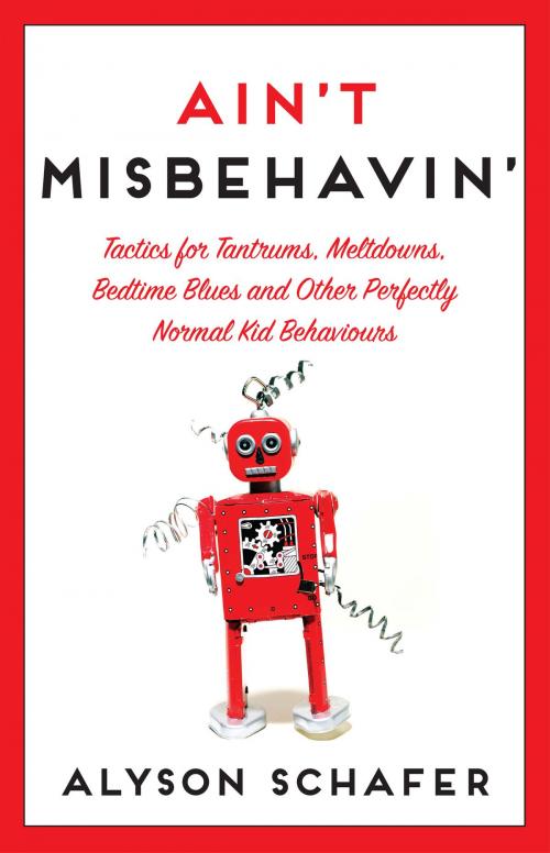 Cover of the book Ain't Misbehavin' by Alyson Schafer, Collins
