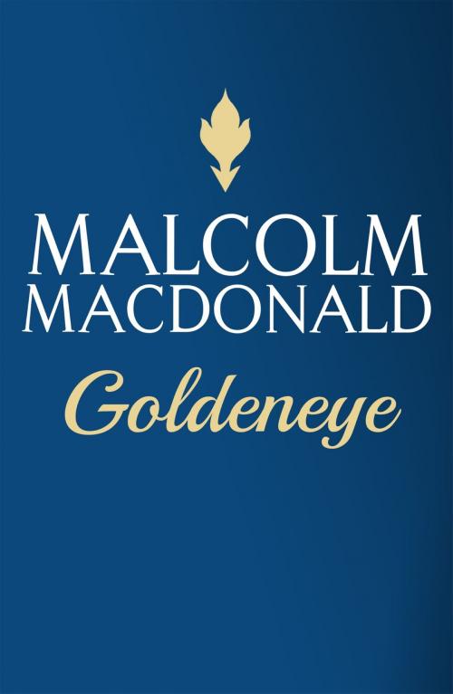 Cover of the book Goldeneye by Malcolm Macdonald, Hodder & Stoughton