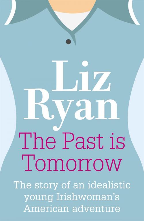 Cover of the book The Past is Tomorrow by Liz Ryan, Hodder & Stoughton