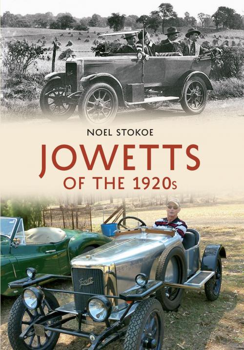 Cover of the book Jowetts of the 1920s by Noel Stokoe, Amberley Publishing