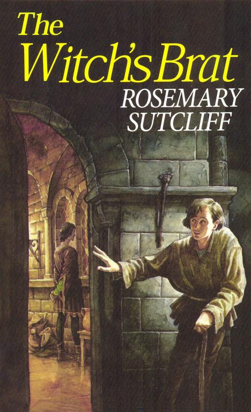 Cover of the book The Witch's Brat by Rosemary Sutcliff, RHCP