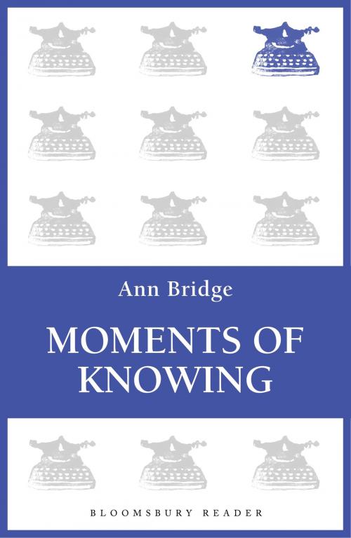 Cover of the book Moments of Knowing by Ann Bridge, Bloomsbury Publishing