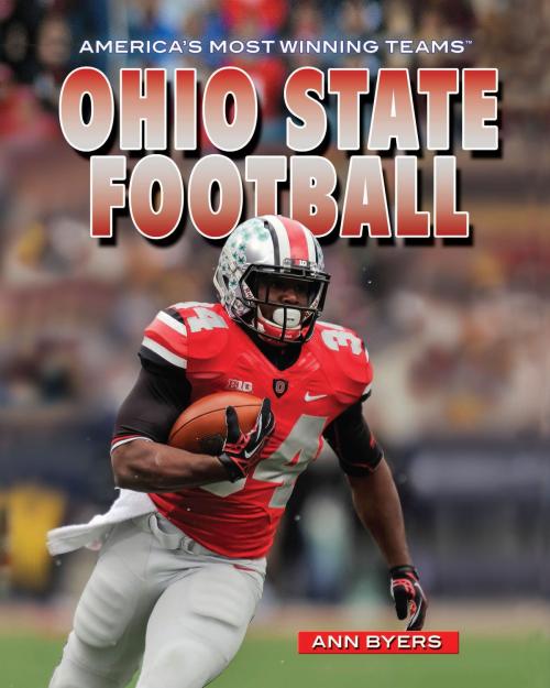Cover of the book Ohio State Football by Ann Byers, The Rosen Publishing Group, Inc