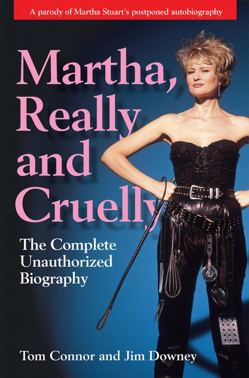 Cover of the book Martha, Really and Cruelly by Tom Connor, Jim Downey, Andrews McMeel Publishing, LLC