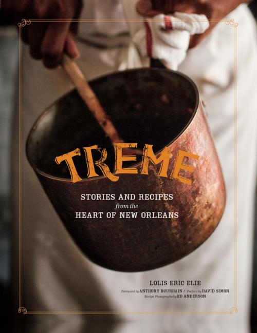 Cover of the book Treme: The Cookbook by David Simon, Lolis Eric Elie, Nina Noble, Chronicle Books LLC