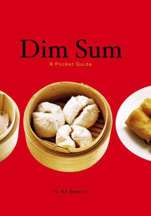 Cover of the book Dim Sum by Kit Shan Li, Chronicle Books LLC
