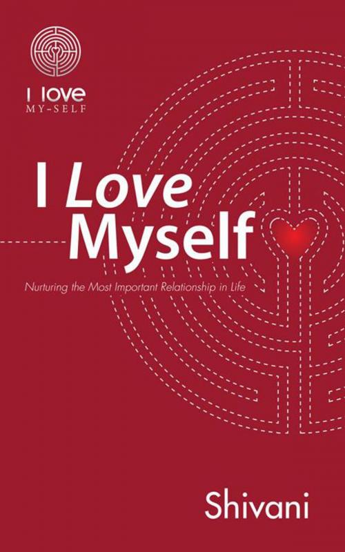 Cover of the book I Love Myself by Shivani, Balboa Press AU