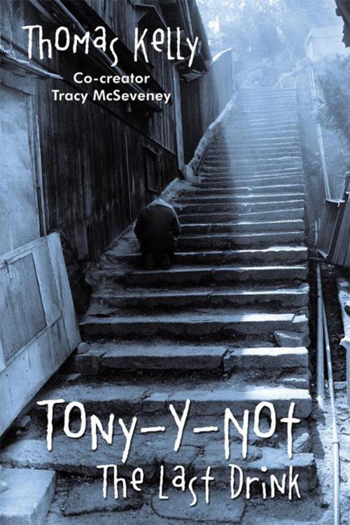 Cover of the book Tony-Y-Not by Thomas Kelly, Balboa Press