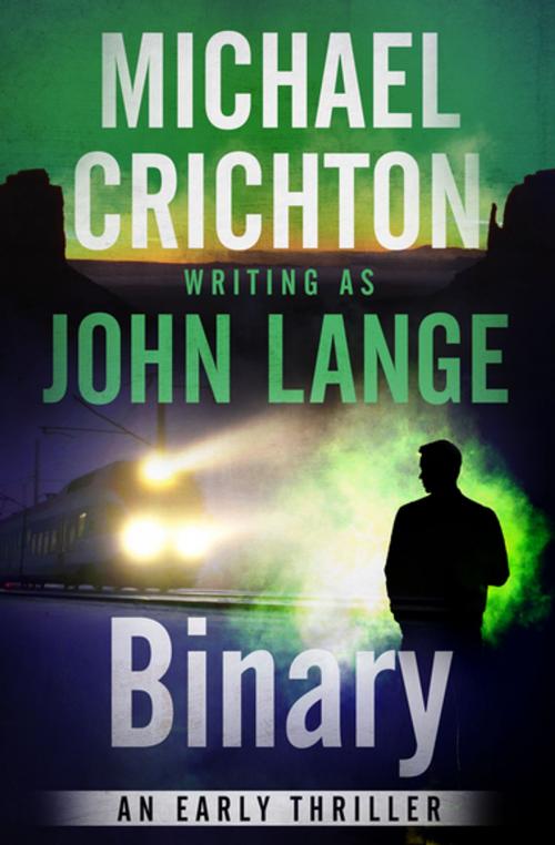 Cover of the book Binary by Michael Crichton, John Lange, Open Road Media