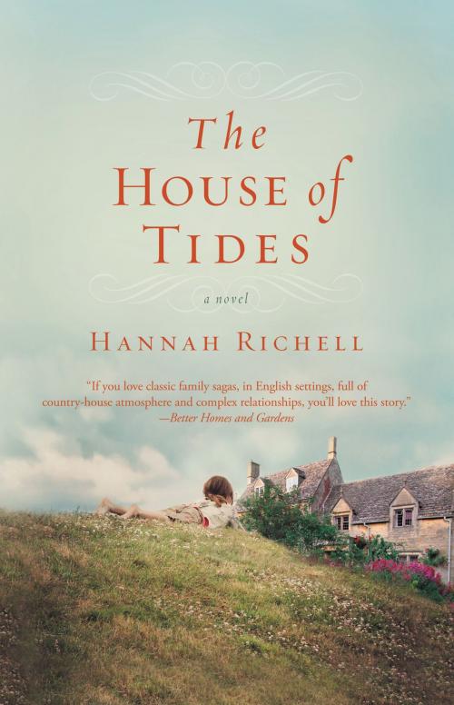 Cover of the book The House of Tides by Hannah Richell, Grand Central Publishing