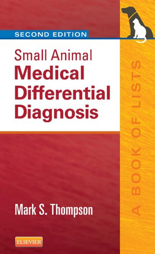 Cover of the book Small Animal Medical Differential Diagnosis by Mark Thompson, Elsevier Health Sciences
