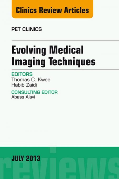 Cover of the book Evolving Medical Imaging Techniques, An Issue of PET Clinics, E-Book by Habib Zaidi, PhD, PD, Thomas Kwee, MD, Elsevier Health Sciences