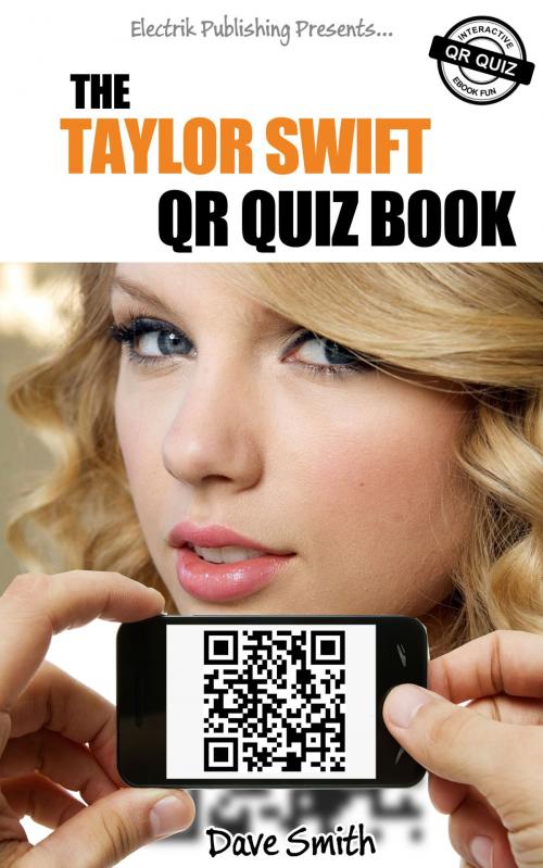 Cover of the book The Taylor Swift QR Quiz Book by Dave Smith, eBookIt.com