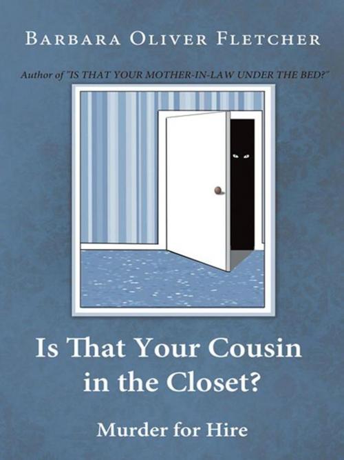 Cover of the book Is That Your Cousin in the Closet? by Barbara Oliver Fletcher, Abbott Press