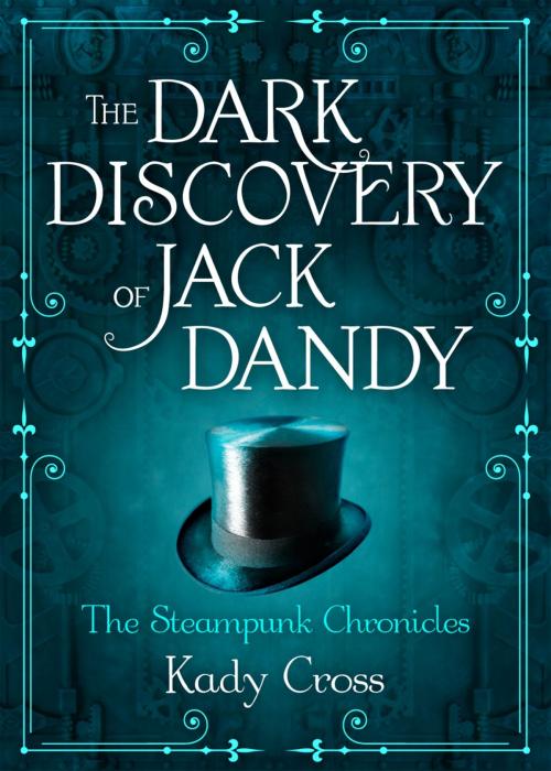 Cover of the book The Dark Discovery of Jack Dandy by Kady Cross, Harlequin