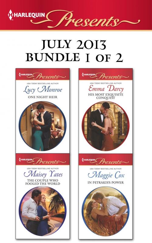 Cover of the book Harlequin Presents July 2013 - Bundle 1 of 2 by Lucy Monroe, Maisey Yates, Emma Darcy, Maggie Cox, Harlequin