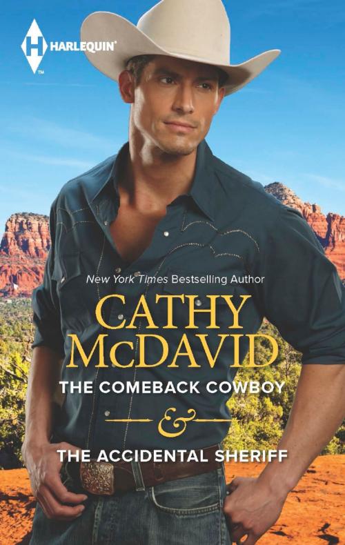 Cover of the book The Comeback Cowboy & The Accidental Sheriff by Cathy McDavid, Harlequin