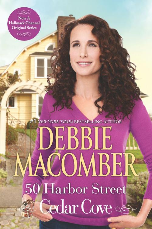 Cover of the book 50 Harbor Street by Debbie Macomber, MIRA Books