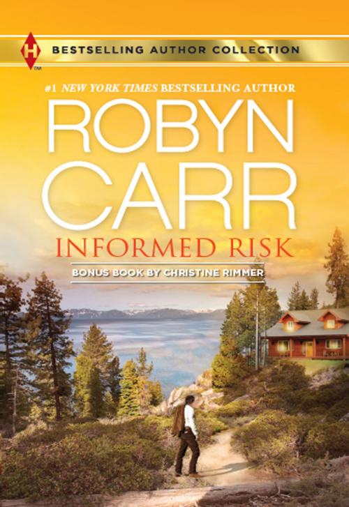 Cover of the book Informed Risk & A Hero for Sophie Jones by Robyn Carr, Christine Rimmer, Harlequin