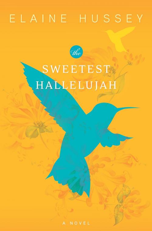 Cover of the book The Sweetest Hallelujah by Elaine Hussey, MIRA Books