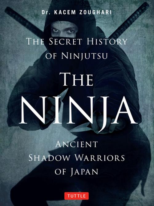 Cover of the book Ninja by Kacem Zoughari Ph.D., Tuttle Publishing