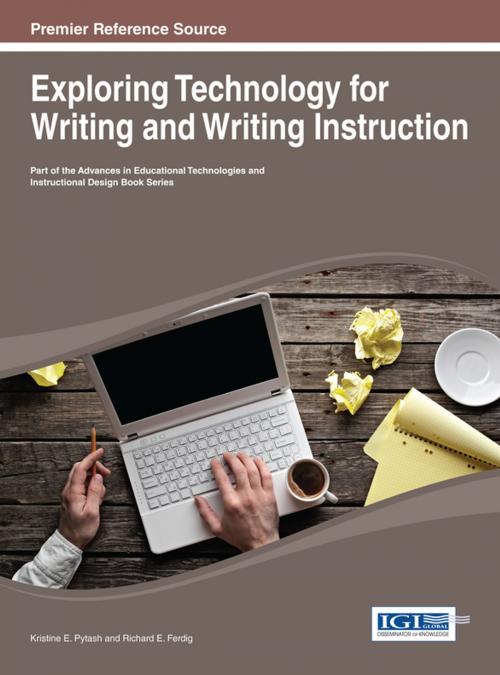 Cover of the book Exploring Technology for Writing and Writing Instruction by , IGI Global