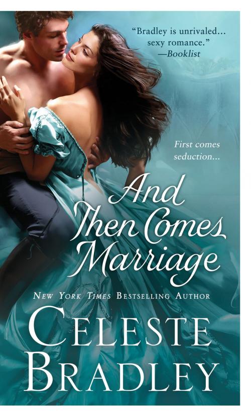 Cover of the book And Then Comes Marriage by Celeste Bradley, St. Martin's Press