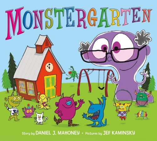 Cover of the book Monstergarten by Daniel J. Mahoney, Feiwel & Friends