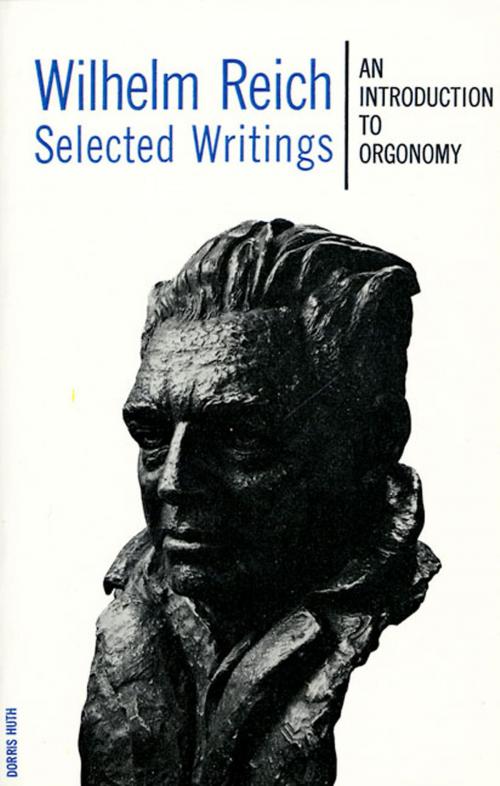 Cover of the book Selected Writings by Wilhelm Reich, Farrar, Straus and Giroux