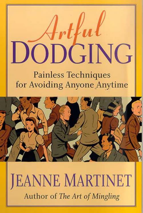 Cover of the book Artful Dodging by Jeanne Martinet, St. Martin's Publishing Group