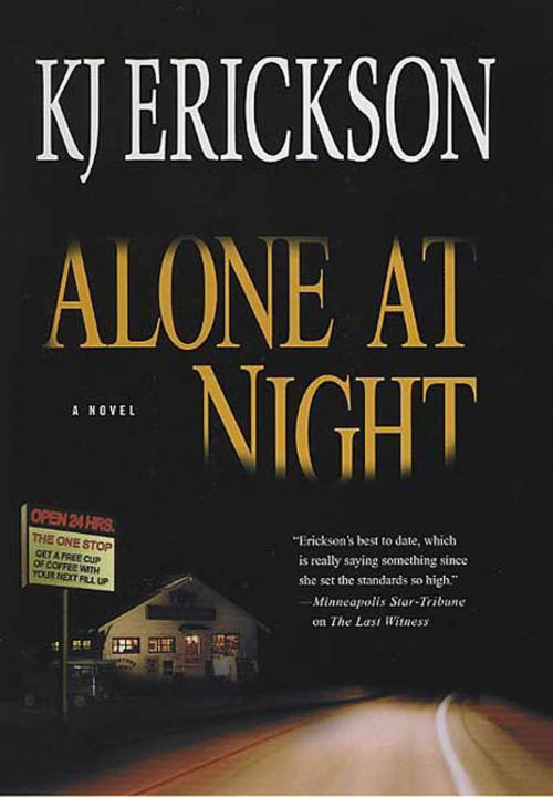 Cover of the book Alone at Night by K. J. Erickson, St. Martin's Press