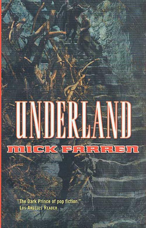 Cover of the book Underland by Mick Farren, Tom Doherty Associates