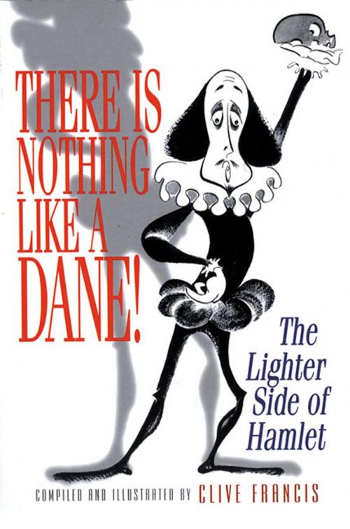 Cover of the book There Is Nothing Like a Dane! by Clive Francis, St. Martin's Press