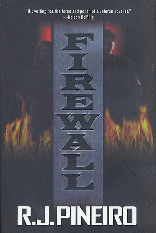 Cover of the book Firewall by R. J. Pineiro, Tom Doherty Associates