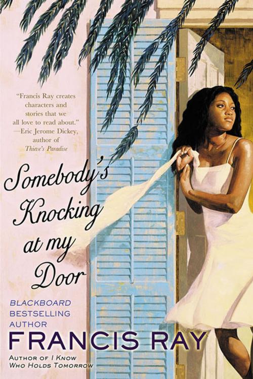 Cover of the book Somebody's Knocking at My Door by Francis Ray, St. Martin's Press