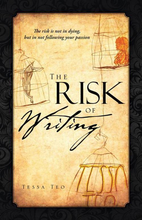 Cover of the book The Risk of Writing by Tessa Teo, Partridge Publishing Singapore