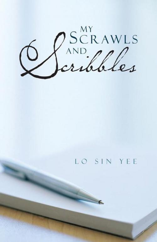 Cover of the book My Scrawls and Scribbles by Lo Sin Yee, Partridge Publishing Singapore