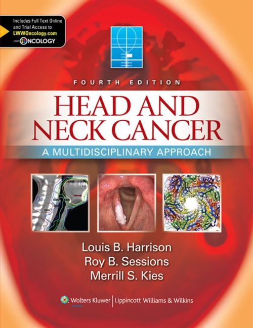 Cover of the book Head and Neck Cancer by Louis B. Harrison, Roy B. Sessions, Merrill S. Kies, Wolters Kluwer Health