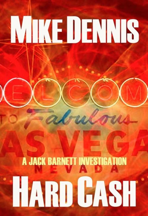 Cover of the book HARD CASH by Mike Dennis, Mike Dennis