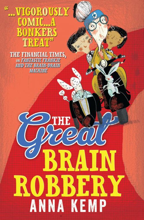 Cover of the book The Great Brain Robbery by Anna Kemp, Simon & Schuster UK
