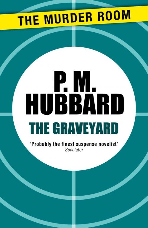 Cover of the book The Graveyard by P. M. Hubbard, Orion Publishing Group